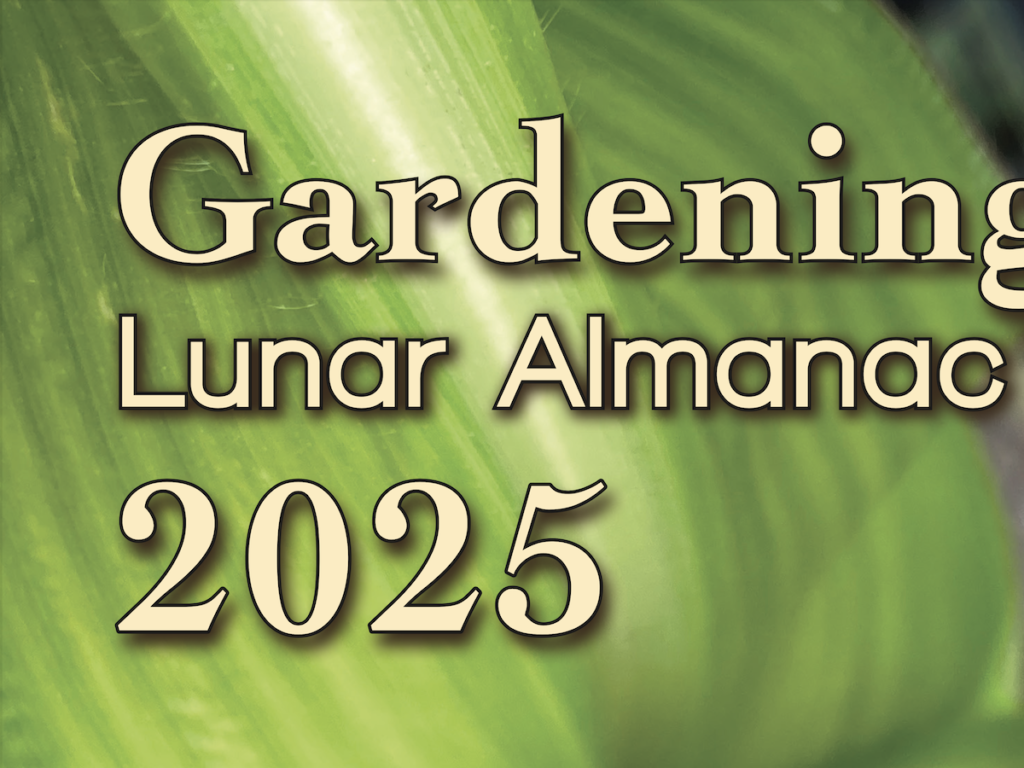 Gardening by the moon 2025 long season pdf wolf hill press